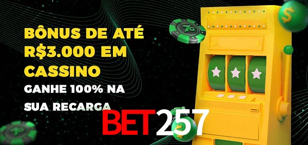 bet257 melhor bônus de depósito